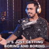 Its Just Getting Boring And Boring Unmesh Dinda GIF23650019.gif